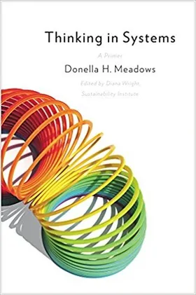Cover of Thinking in Systems by Donella H. Meadows